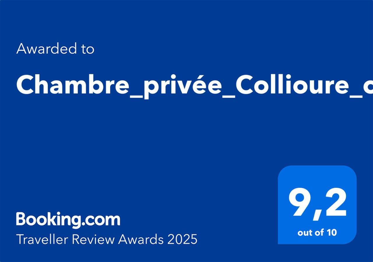 Chambre_Privee_Collioure_Centre Exterior foto